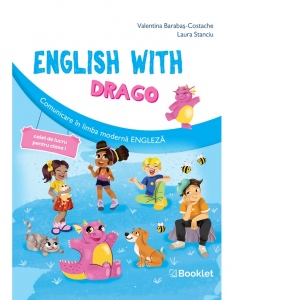 Carte English with Drago. Comunicare in limba moderna engleza. Caiet de lucru pentru clasa I