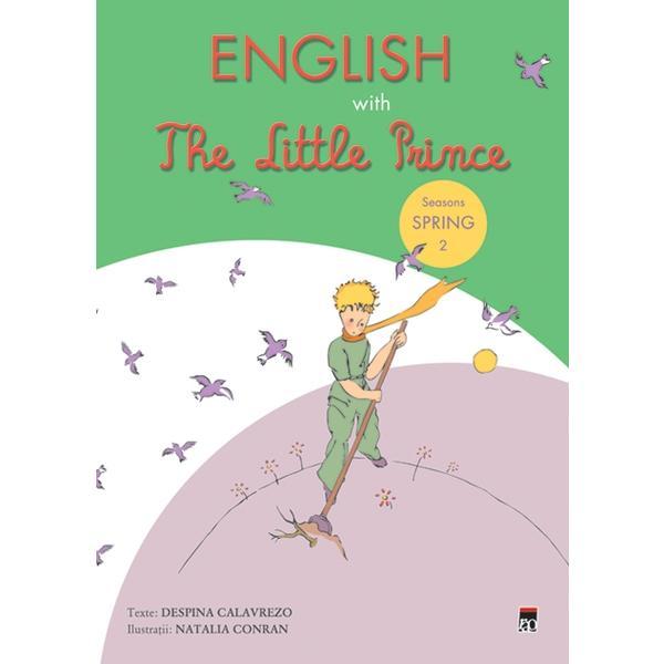 Carte English with The Little Prince Seasons Spring 2 - Despina Calavrezo