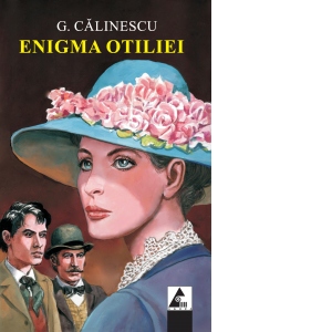 Carte Enigma Otiliei Autor George Calinescu