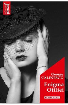 Carte Enigma Otiliei - George Calinescu editura George Calinescu