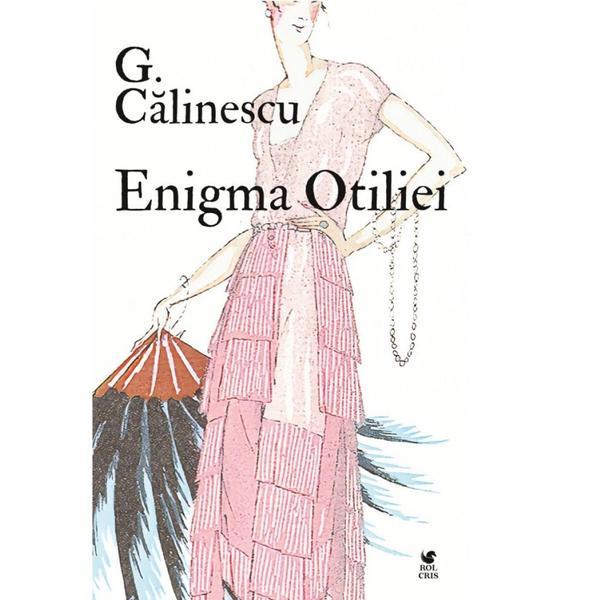 Carte Enigma Otiliei - George Calinescu