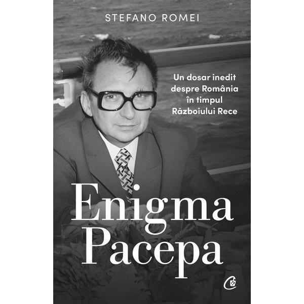 Carte Enigma Pacepa - Stefano Romei