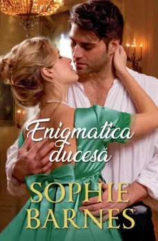 Carte Enigmatica ducesa/Sophie Barnes editura Alma