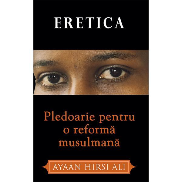 Carte Eretica - Ayaan Hirsi Ali