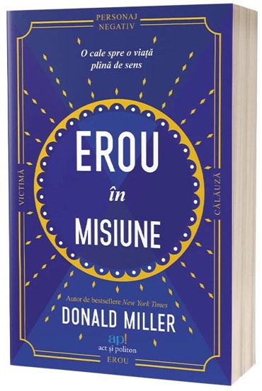 Carte Erou în misiune editura Act si Politon