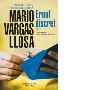 Carte Eroul discret Autori Mario Vargas Llosa