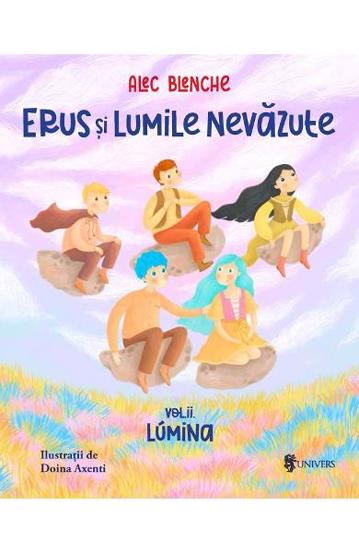 Carte Erus si lumile nevazute Vol.2: Lumina editura Univers