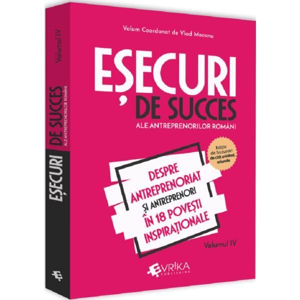 Carte Esecuri de succes ale antreprenorilor romani Vol.4 - Vlad Mocanu