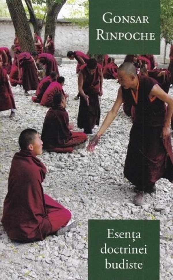 Carte Esenta doctrinei budiste autor Gonsar Rinpoche editura Herald