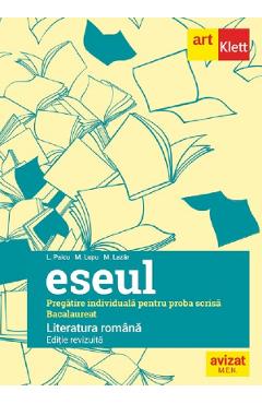 Carte Eseul. Literatura romana. Pregatire individuala pentru proba scrisa: Bacalaureat - Liliana Paicu