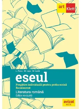 Carte Eseul. Literatura romana. Pregatire individuala pentru proba scrisa Bacalaureat/Marilena Lascar