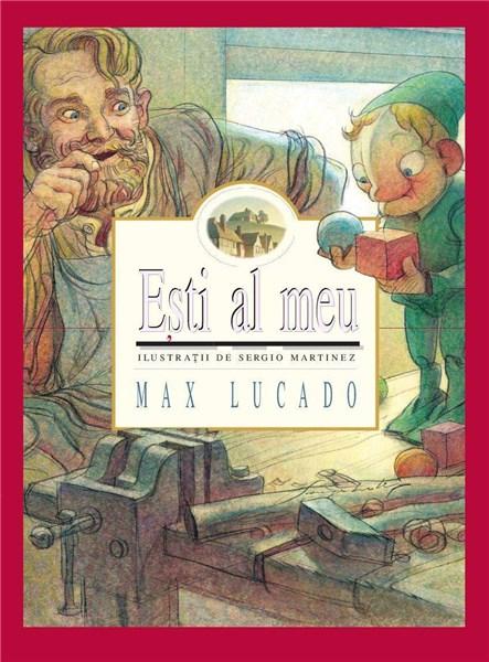 Carte Esti al meu autor Max Lucado editura Living truth publishing