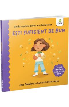 Carte Esti suficient de bun - Jess Sanders editura Jess Sanders