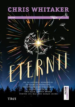 Carte Eternii/Chris Whitaker editura Trei