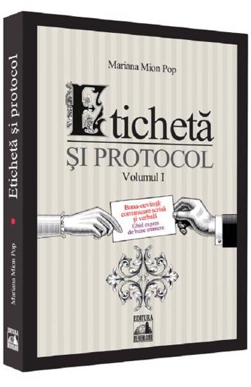 Carte Eticheta si protocol. Vol. 1 editura Universul Juridic