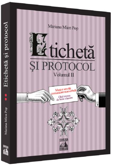 Carte Eticheta si protocol. Vol. 2 editura Universul Juridic