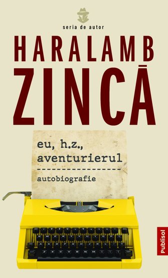 Carte Eu H.Z. Aventurierul editura Publisol