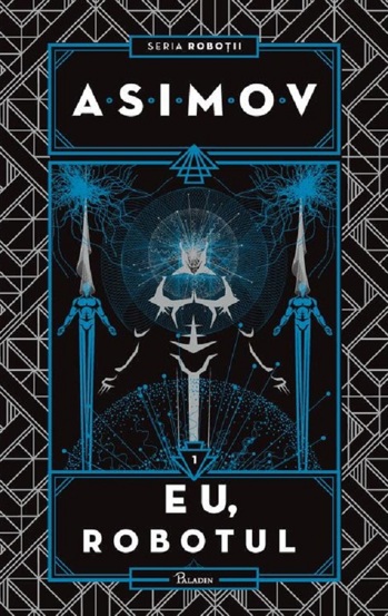 Carte Eu Robotul. Seria Robotii Vol.1 editura Grupul Art