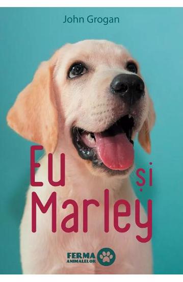 Carte Eu si Marley editura Grupul Art