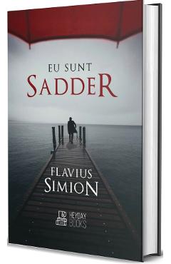 Carte Eu sunt Sadder - Flavius Simion editura Flavius Simion