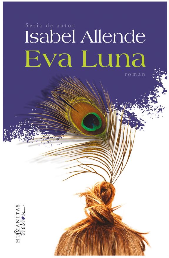 Carte Eva Luna autor Isabel Allende editura Humanitas Fiction