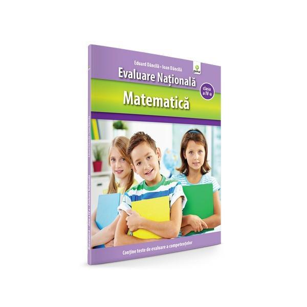 Carte Evaluare Nationala cls 4 Matematica  - Eduard Dancila