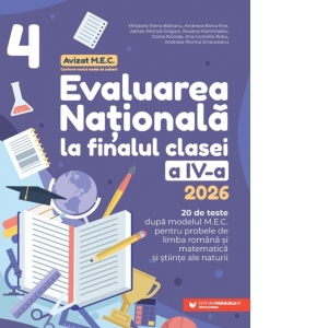 Carte Evaluarea Nationala 2026 la finalul clasei a IV-a. Limba romana. Matematica