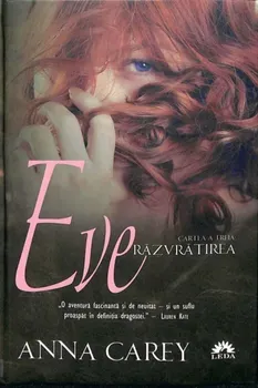 Carte Eve. Razvratirea. Cartea a treia/Anna Carey editura Corint