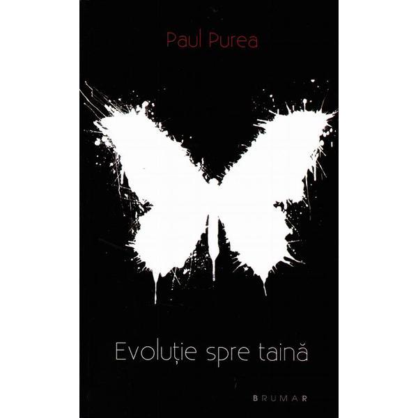 Carte Evolutie spre taina - Paul Purea