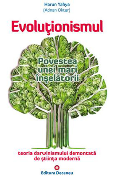 Carte Evolutionismul autor Harun Yahya editura Deceneu