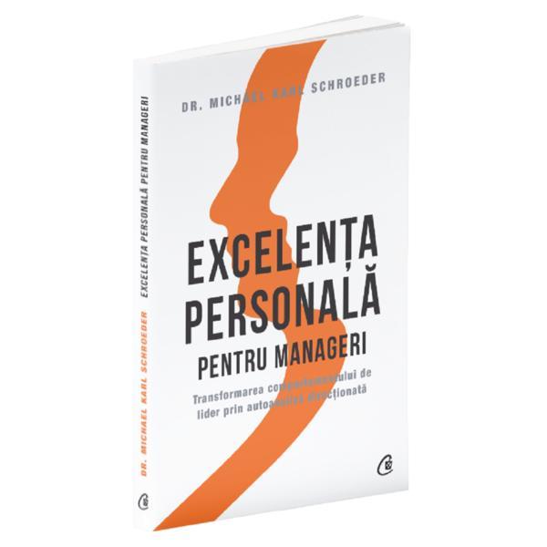 Carte Excelenta personala pentru manageri - Michael Karl Schroeder