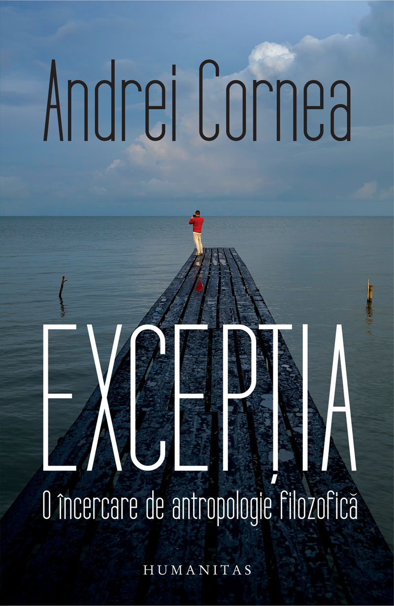 Carte Exceptia autor Andrei Cornea editura Humanitas