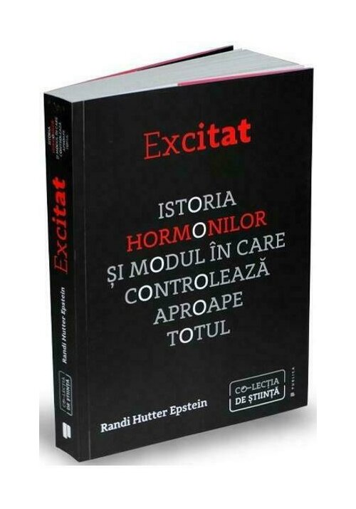 Carte Excitat. Istoria hormonilor editura Publica