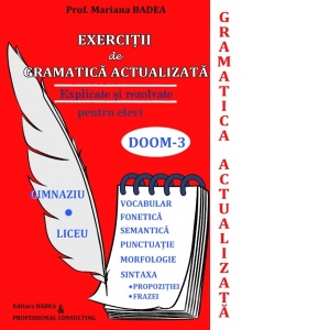 Carte Exercitii de gramatica actualizata explicate si rezolvate pentru elevi de gimnaziu si liceu