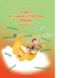 Carte Exercitii de limba si literatura romana. Clasa a III-a