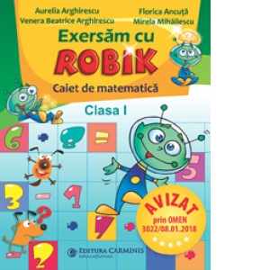 Carte Exersam cu Robik. Caiet de matematica. Clasa I