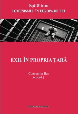 Carte Exil in propria tara autor Constantin Ilas editura Institutul European