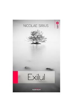 Carte Exilul - Nicolae Sirius editura Nicolae Sirius