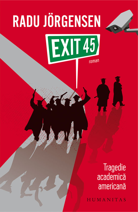 Carte Exit 45 autor Radu Jorgensen editura Humanitas
