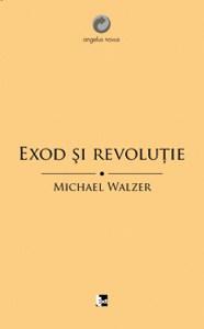 Carte Exod si Revolutie autor Michael Walzer editura Tact