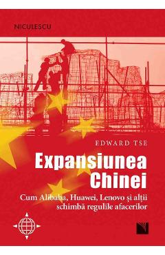 Carte Expansiunea Chinei - Edward Tse editura Edward Tse