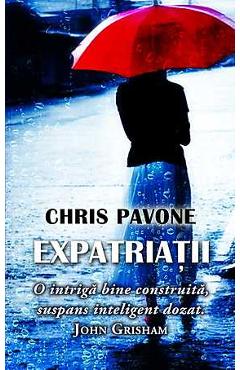 Carte Expatriatii - Chris Pavone editura -