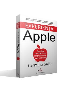 Carte Experienta Apple - Carmine Gallo editura Carmine Gallo