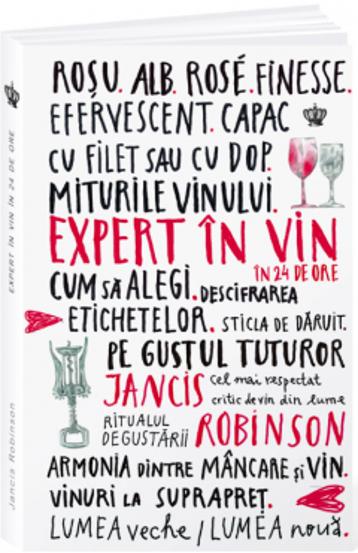 Carte Expert in vin in 24 de ore editura Baroque Books & Arts