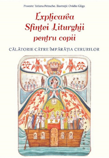 Carte Explicarea Sfintei Liturghii pentru copii editura Supergraph