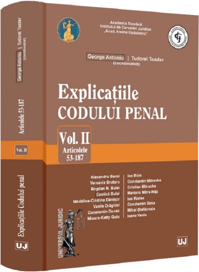 Carte Explicațiile Codului penal. Vol. II. Articolele 53-187 HARDCOVER editura Universul Juridic
