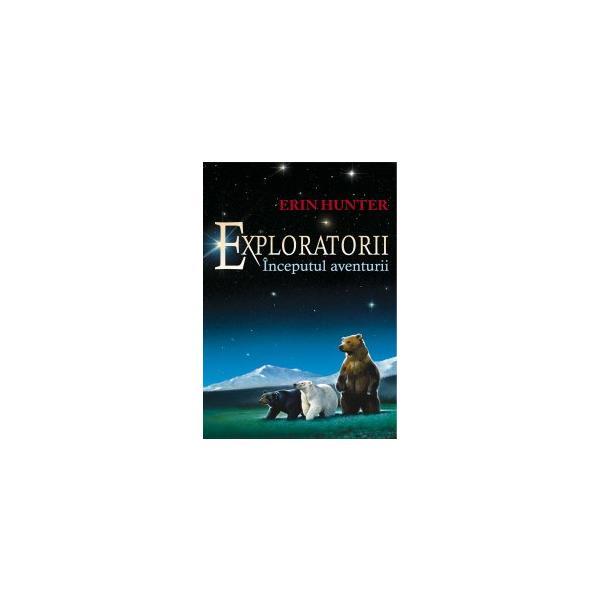 Carte Exploratorii Vol.1: Inceputul Aventurii - Erin Hunter