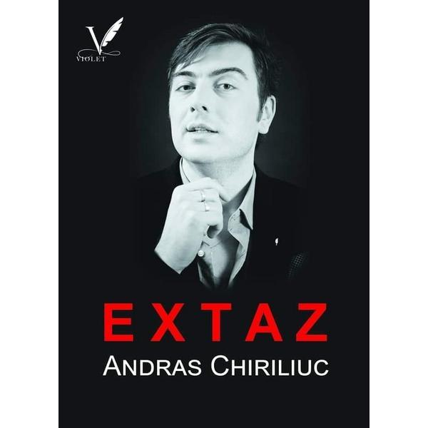 Carte Extaz - Andras Chiriliuc
