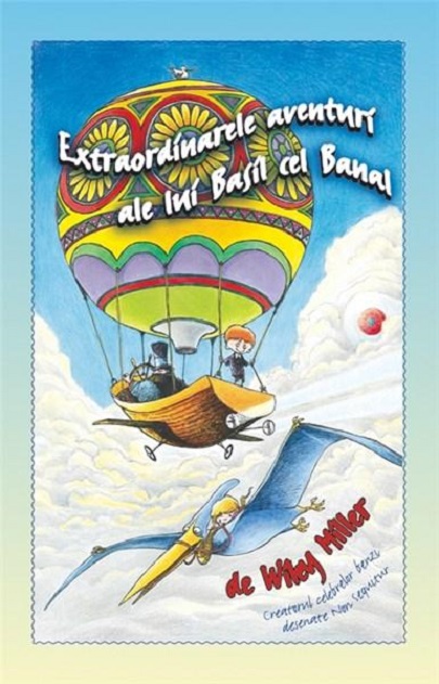 Carte Extraordinarele aventuri ale lui Basil cel Banal autor Wiley Miller editura RAO