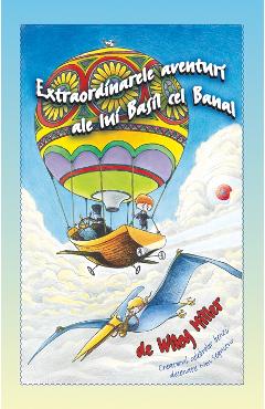 Carte Extraordinarele aventuri ale lui Basil cel Banal - Wiley Miller editura Wiley Miller